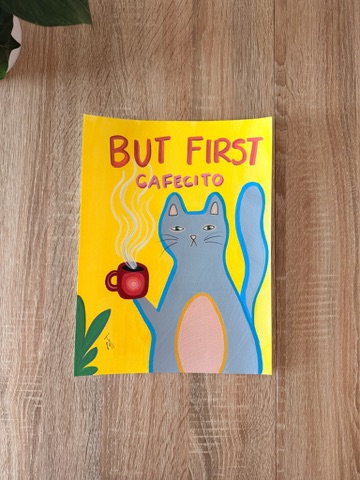 Artwork: But first cafecito - New